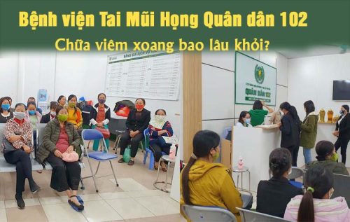 Chữa viêm xoang tại Bệnh viện Tai Mũi Họng Quân dân 102 bao lâu thì khỏi?