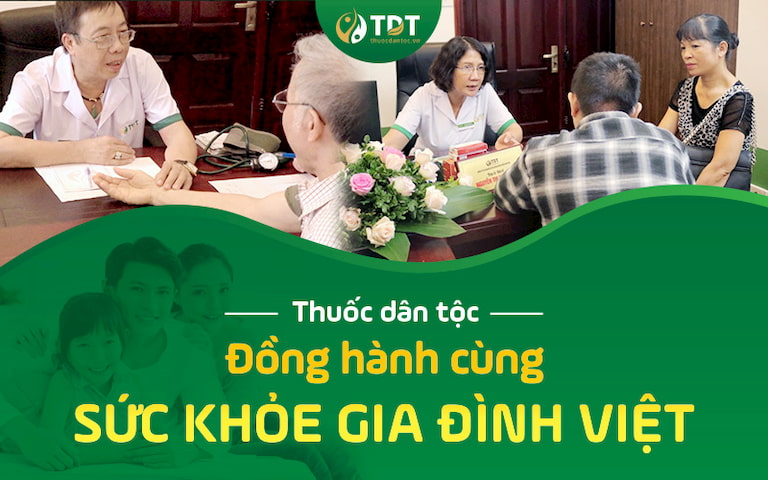 Thuốc dân tộc - Đồng hành cùng sức khỏe gia đình Việt!