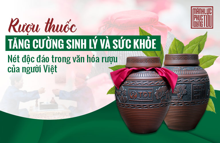 Rượu và rượu thuốc là tập tục, nét văn hóa của người Việt