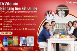 DrVitamin cung cấp đa dạng các giải pháp chăm sóc sức khỏe TOÀN DIỆN cho người Việt